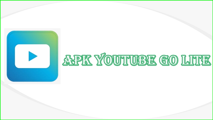 Download Apk Youtube Go Lite