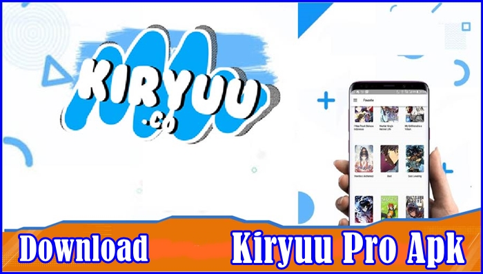 Link Download Kiryuu Pro Apk Versi Premium No Ads Terbaru 2022