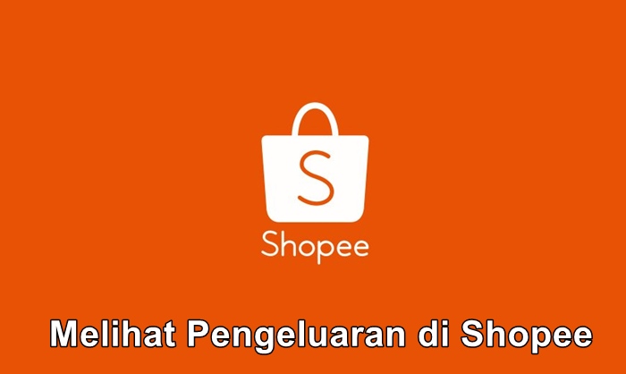 Cara Melihat Pengeluaran di Shopee setahun