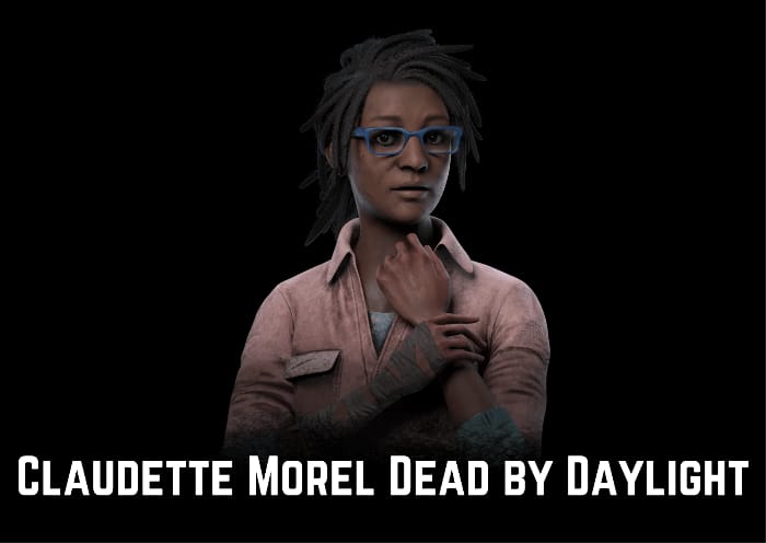 Claudette Morel Dead by Daylight Game