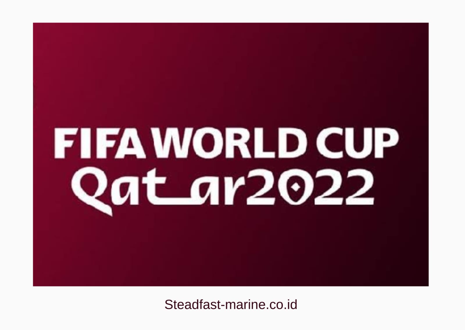 Live Score Piala Dunia 2022 steadfast-marine.co.id