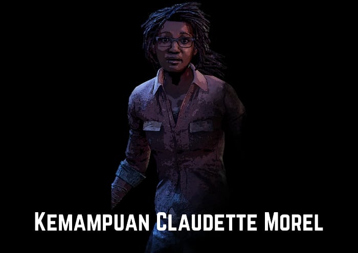 Perks Claudette Morel pada Game Dead by Daylight