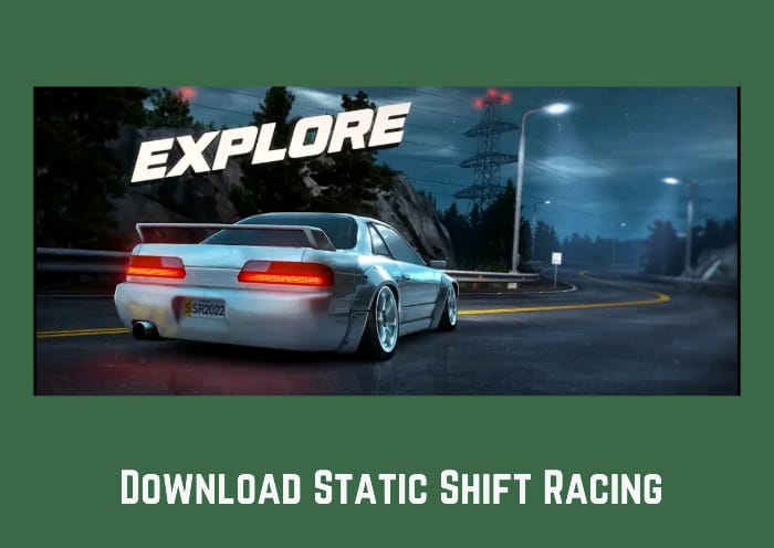 Download Static Shift Racing Mod