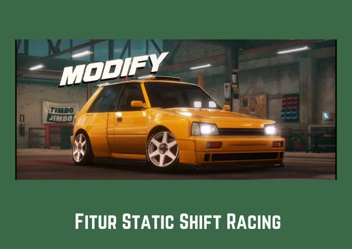 Fitur Static Shift Racing Mod
